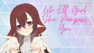 Loli Elf Girl Pampers You ASMR