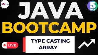 Day 5 : APIPOTHI Core JAVA Bootcamp: Mastering  Type Casting and Array | APIPOTHI