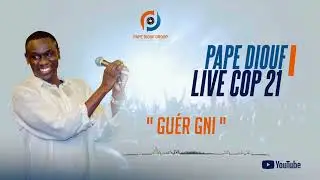 Pape Diouf - Live COP 21 : GUÉR GNI (Audio Officiel / samedi 4 mai 2024)