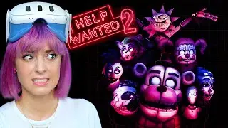 I Finally Played FNAF: Help Wanted 2 in VR!