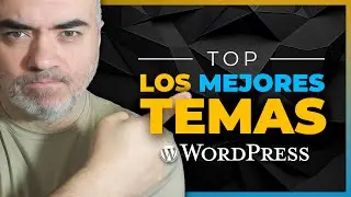 TOP MEJORES TEMAS de #WordPress | Básicos, Avanzados, para Builders o para DESARROLLO