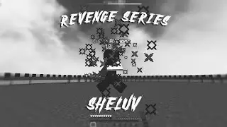 REVENGE SERIES | sheluv