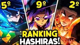TODOS os 9 HASHIRAS RANQUEADOS do MAIS FRACO ao MAIS FORTE em DEMON SLAYER!
