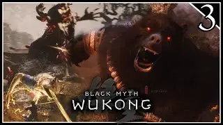 THE FIGHTS ARE GETTING CRAZY! | Black Myth: Wukong - [3] - Playthru (PC)