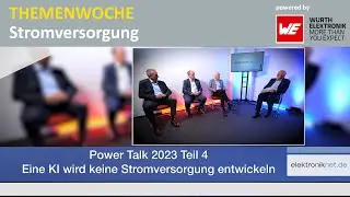 Power Talk 2023 Teil 4: Eine KI wird keine Stromversorgung entwickeln