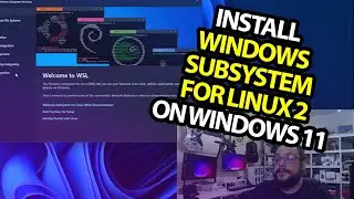 How to Install Windows Subsystem for Linux 2 (WSL 2) on Windows 11!