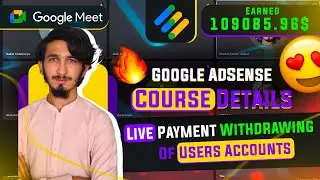 Google AdSense Paid Course Live Class Meeting and Giving Payments To Users