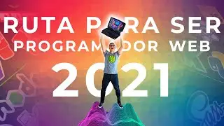 Ruta para ser PROGRAMADOR WEB 💻