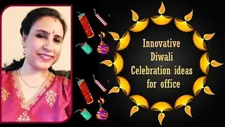 Diwali Celebration ideas for office | Employee Engagement ideas for office