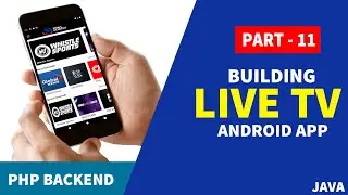 Building Live TV Streaming App with PHP Backend |Part -11| Improving Player