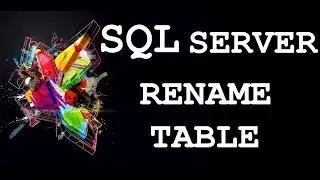 SQL Server: RENAME TABLE