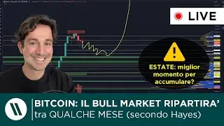 BITCOIN: IL BULL MARKET RIPARTIRÀ PIÙ FORTE che MAI, L'ESTATE sarà ENORME ACCUMULAZIONE (secondo AH)