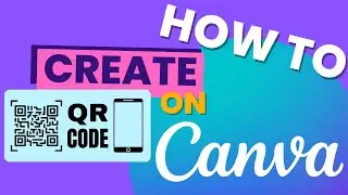 How to add QR Code in Canva - Great way to increase engagement!