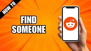 How To Find Someone On Reddit