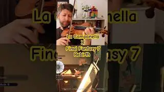 La Campanella X Final Fantasy VII Rebirth #campanella #finalfantasy #violin