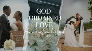 HOW I MET MY HUSBAND| God's Strategic Plan| Storytime