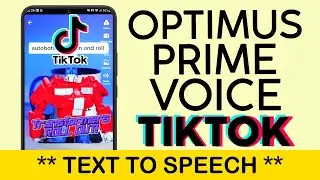 How to Get Optimus Prime Text to Speech Voice on Tiktok | Transformer Voice | Optimus Prime (2023)