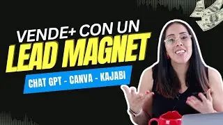 Cómo hacer un LEAD MAGNET o FREEBIE efectivo para VENDER más