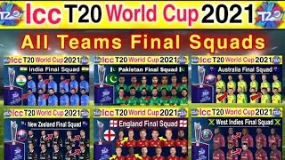 ICC T20 World Cup 2021 || All Teams Final Squad || All Teams Full Squad For T20 World Cup 2021 ||