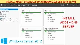 How to Install and configure DNS Server on Windows Server 2012 | Install ADDS & DNS Roles & Features