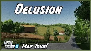 1ST MOD MAP 2024! LETS GET DELUSIONAL!! “DELUSION” FS22 MAP TOUR! | NEW MOD MAP! (Review) PS5.