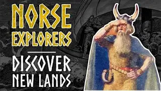 The Norse Explorers | Discovery Of New Lands