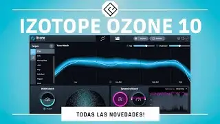 IZOTOPE OZONE 10! 🔥- ¿QUE NOVEDADES TRAE?