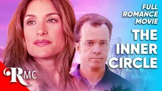 The Inner Circle | Full Romance Movie | Free HD Romantic Drama Film | Barbara Williams | RMC