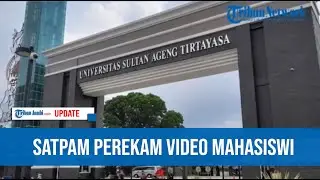 REKTOR MINTA PEREKAM VIDEO MAHASISWI UNTIRTA MANDI DIPROSES HUKUM