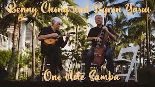 Benny Chong and Byron Yasui - One Note Samba (HiSessions.com Acoustic Live!)