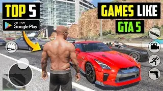 Top 5 open world games for android like gta 5 l gta 5 game for android l gta 5 android game