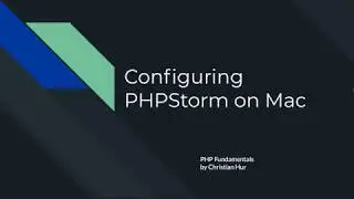 Installing and Configuring PHPStorm on Mac