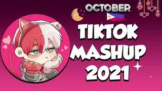 BEST TIKTOK MASHUP 2021 PHILIPPINES💥💤OCTOBER (DANCE CRAZE)🍡