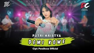 PUTRI KRISTYA - DEMI KOWE (OFFICIAL LIVE MUSIC) - DC MUSIK