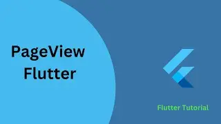 PageView Flutter | PageView Widget