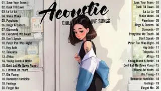 Chill English Acoustic Love Songs 2025 ♨️ Best Acoustic Songs 2025 Cover ♨️ Top Chill Acoustic Music