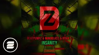Beatpumpz & Mindblast & Ryan T. - Insanity