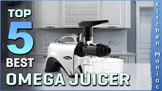 Top 5 Best Omega Juicers in 2023 | Buying Guide