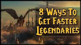 8 Ways To Get Legendaries Faster! | World of Warcraft Legion