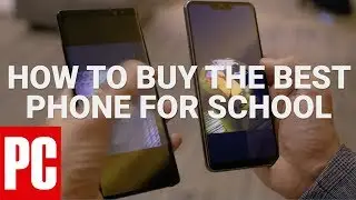 How to Buy the Best Phone for School