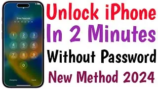Unlock iPhone In 2 Minutes Without Password New Method | Unlock iPhone Forgot Passcode