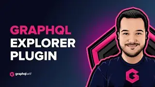 GraphQL Explorer Plugin with GraphiQL