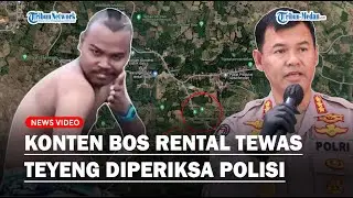 INI KRONOLOGI Terkait Konten Bos Rental Tewas, Selebgram Teyeng Wakatobi Diperiksa Polisi