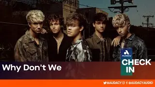 Audacy LIVE: Check In with Why Dont We