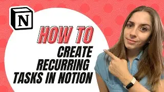 Automatically create recurring tasks in Notion