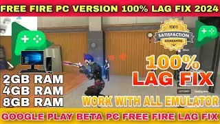 Google Play Beta Pc Lag Fix | Free Fire Pc version Lag Problem Fix 2GB Ram 