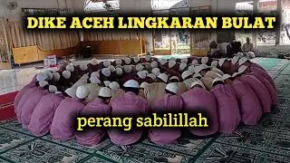 Perang sabilillah_dike aceh lingkaran bulat