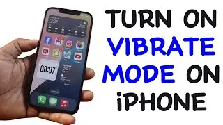 How to Turn on Vibrate Mode on iPhone