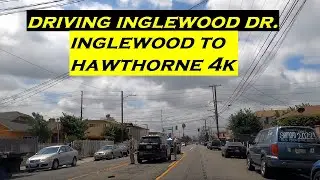 Driving Inglewood Dr. | Inglewood to Hawthorne | 4k Dashcam | California