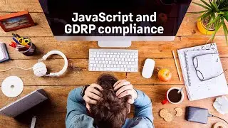 Building out the JavaScript HTML 5 and adding a GDPR Cookie Consent